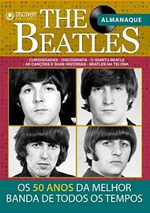 The Beatles - Os 50 Anos da Melhor Banda de Todos os Tempos