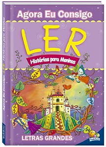 Agora eu Consigo Ler II - Histórias para Meninas