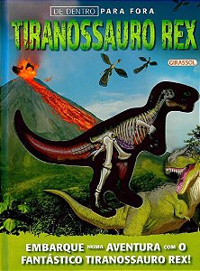 De Dentro Para Fora - Tiranossauro Rex