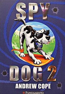 Spy Dog - Livro 2