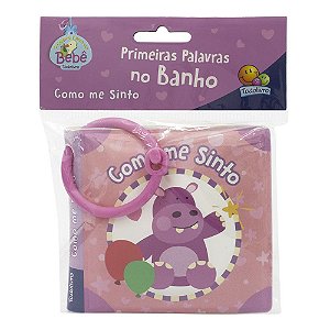 Primeiras Palavras no Banho II: Como me Sinto