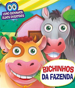 Bichinhos Olhos Divertidos - Bichinhos da Fazenda