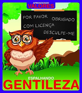 Aprendendo Valores - Espalhando Gentileza