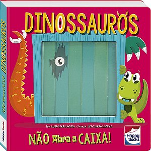 Não Abra a Caixa - Dinossauros