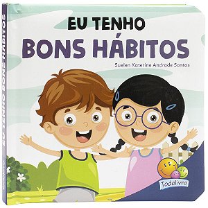 Meus Hábitos - Eu Tenho Bons Hábitos
