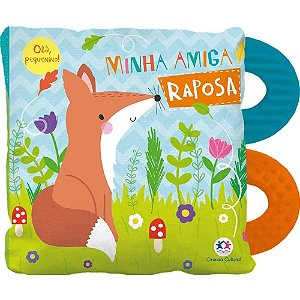 Olá, Pequenino - Minha Amiga Raposa