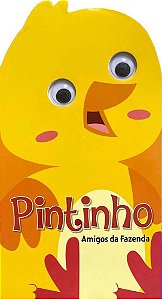 Olhinhos - Amigos da Fazenda - Pintinho