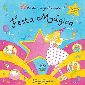 Beatriz, a Fada Aprendiz - Festa Mágica