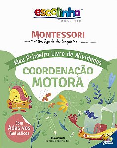 Montessori - Meu Livro de Atividades - Coordenação Motora