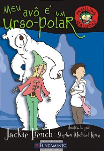 Famílias Malucas - Meu Avô é um Urso-Polar