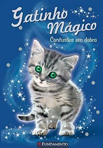 Gatinho Mágico - Confusões em Dobro