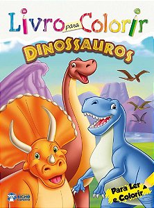Livro Para Colorir - Ler e Colorir - Dinossauros