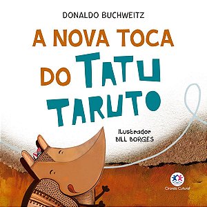 Lit. Inf. Cartonado - A Nova Toca do Tatu Taruto