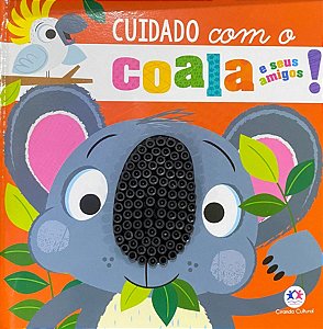Cuidado com o Coala e Seus Amigos