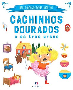 Meus Contos de Fadas Favoritos - Cachinhos Dourados