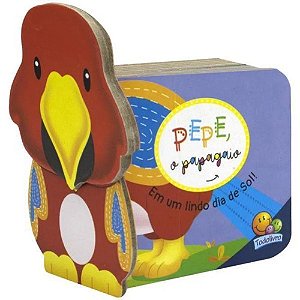 Carinhas Amigas - Pepe, o Papagaio - Em um Lindo Dia de Sol