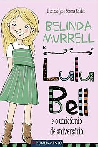 Lulu Bell 1 - Lulu Bell e o Unicórnio de Aniversário