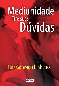 Mediunidade - Tire Suas Dúvidas
