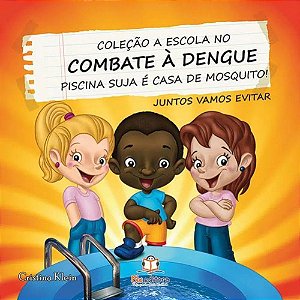 Combate a Dengue  - Piscina Suja é Casa de Mosquito