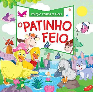 Coleção Contos de Fadas - O Patinho Feio