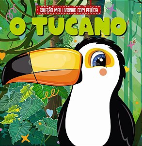 Coleção Meu Livrinho com Pelúcia - O Tucano
