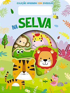 Coleção Aprenda com Diversão - Na Selva