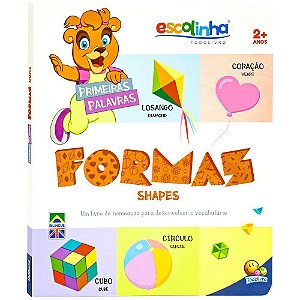 Escolinha Todolivro - Primeiras Palavras - Bilíngue - Formas