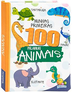 Minhas Primeiras 100 Palavras - Animais