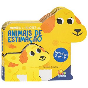 Livrinhos 2 em 1 - Mamães e Filhotes de Animais de Estimação