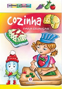 Manuais Divertidos - Cozinha Para Crianças
