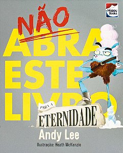 Não Abra Este Livro.. Para a Eternidade