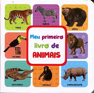 Meu Primeiro Livro de - Animais