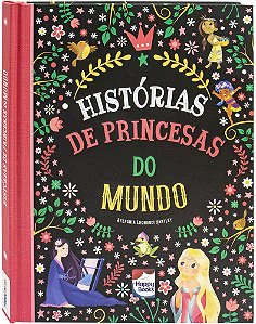 Histórias Encantadas - Histórias de Princesas do Mundo
