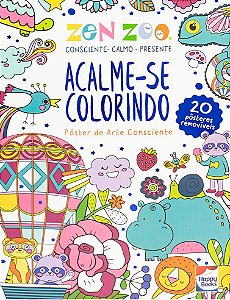 Zen Zoo - Acalme-se Colorindo - Pôster de Arte Consciente
