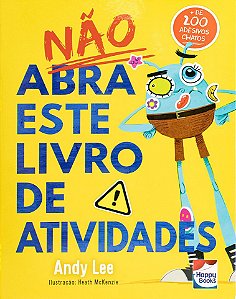 Não Abra Este Livro de Atividades com Adesivos