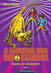 A Caverna dos Dinossauros - Caçada ao Velociraptor