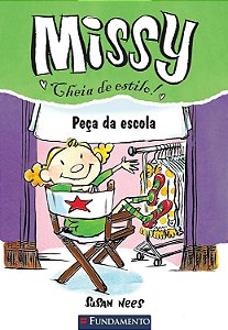 Missy Cheia de Estilo - Peça da Escola