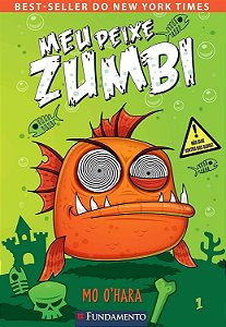 Meu Peixe Zumbi - Vol 01