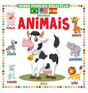 Minha Primeira Biblioteca Trilíngue - Animais