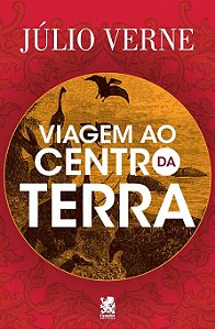 Júlio Verne - Viagem ao Centro da Terra - Ed. Camelot