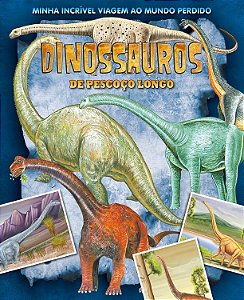 Viagem ao Mundo Perdido - Dinossauros Pescoço Longo