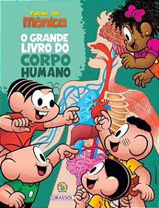 Turma da Mônica - O Grande Livro do Corpo Humano