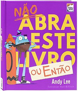 Não Abra Este Livro... Ou Então