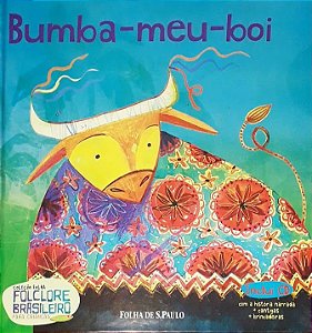 Folclore Brasileiro Para Crianças - Bumba-Meu-Boi