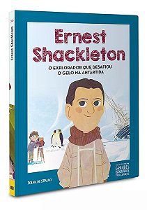 Grandes Biografias Para Crianças - Ernest Shackleton