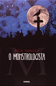 O Monstrologista - Vol. 01