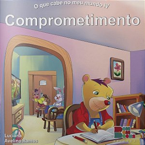 O Que Cabe no Meu Mundo - Comprometimento