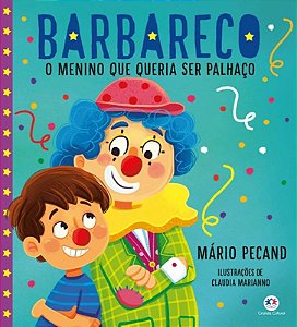 Lit. Inf. - Barbareco - O Menino que Queria ser Palhaço