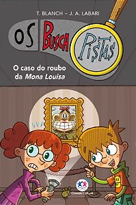 Os Buscapistas - Livro 3 - O Caso do Roubo da Mona Louisa