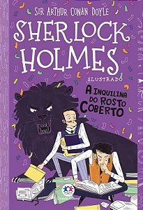 Sherlock Holmes Ilustrado - A Inquilina do Rosto Coberto